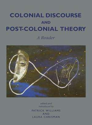 Colonial Discourse and Post-Colonial Theory: A Reader de Patrick Williams