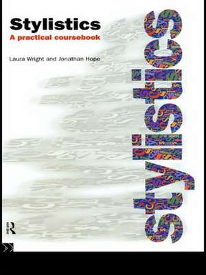 Stylistics: A Practical Coursebook de Jonathan Hope