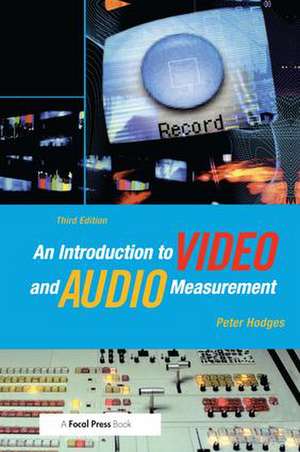 An Introduction to Video and Audio Measurement de Peter Hodges