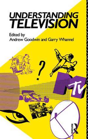 Understanding Television de Andrew Goodwin