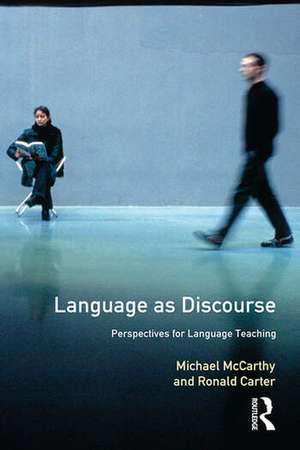 Language as Discourse: Perspectives for Language Teaching de Michael Mccarthy