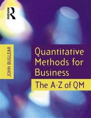 Quantitative Methods for Business de John Buglear