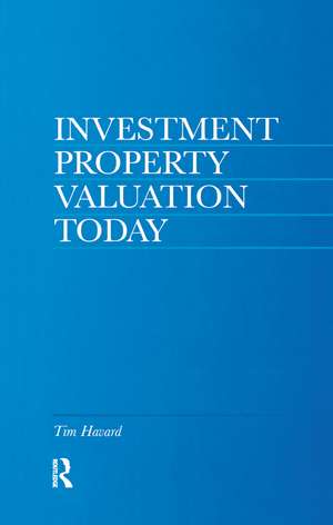 Investment Property Valuation Today de Tim Havard