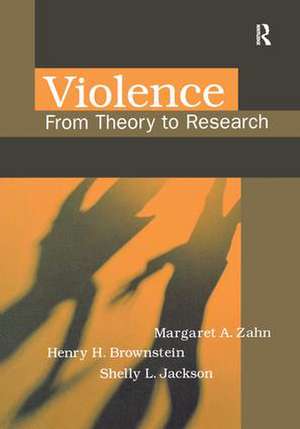 Violence: From Theory to Research de Margaret Zahn