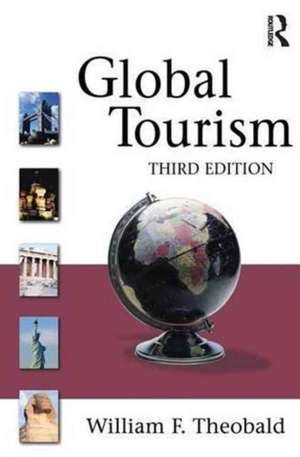 Global Tourism de William F. Theobald