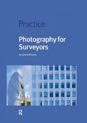 Photography for Surveyors de Gareth Evans