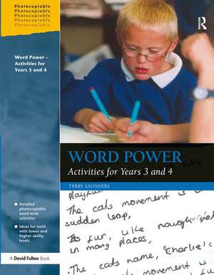 Word Power: Activities for Years 3 and 4 de Terry Saunders