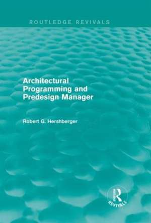 Architectural Programming and Predesign Manager de Robert Hershberger