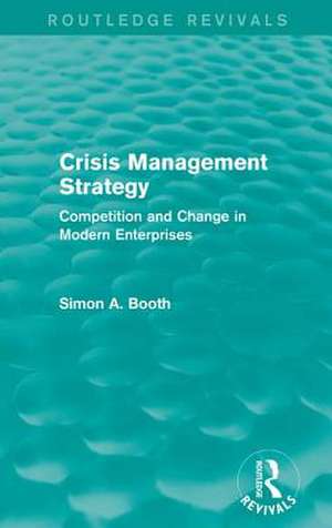 Crisis Management Strategy de Simon A. Booth