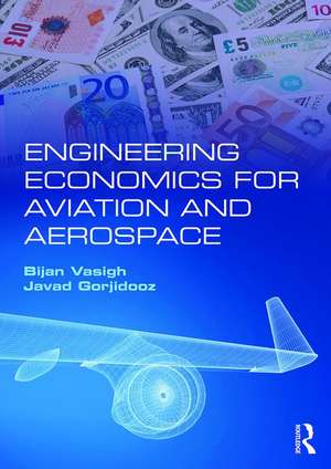 Engineering Economics for Aviation and Aerospace de Bijan Vasigh