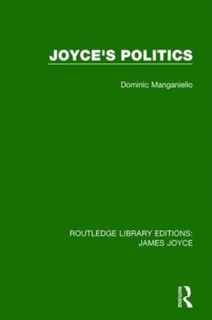 Joyce's Politics de Dominic Manganiello