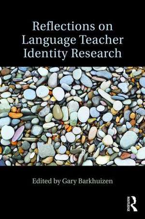 Reflections on Language Teacher Identity Research de Gary Barkhuizen