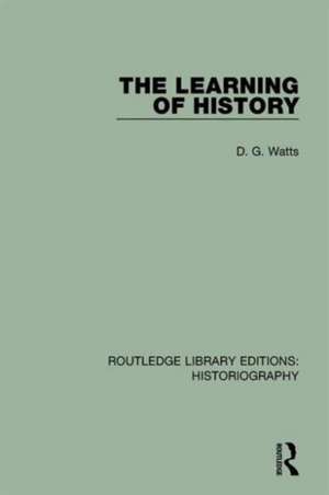 The Learning of History de D. G. Watts