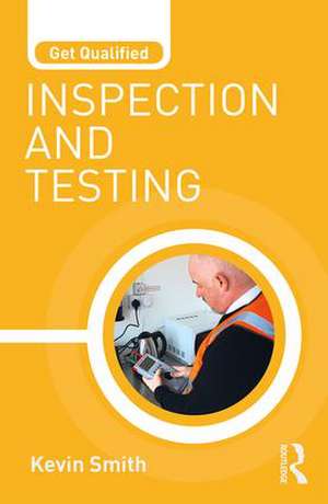 Get Qualified: Inspection and Testing de Kevin Smith