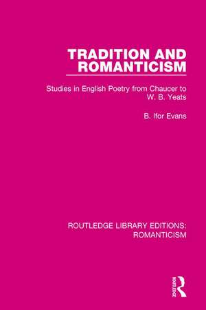 Tradition and Romanticism de B. Ifor Evans