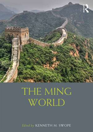 The Ming World de Kenneth M Swope