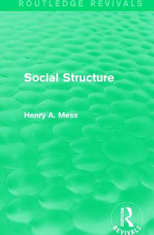 Social Structure de Henry A. Mess