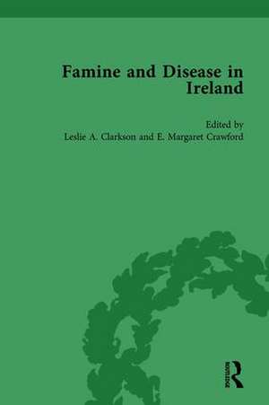 Famine and Disease in Ireland, Volume II de Leslie Clarkson