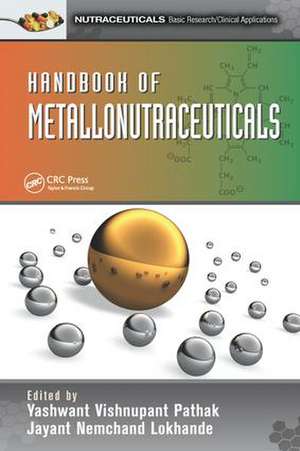 Handbook of Metallonutraceuticals de Yashwant Vishnupant Pathak