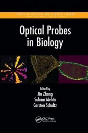 Optical Probes in Biology de Jin Zhang