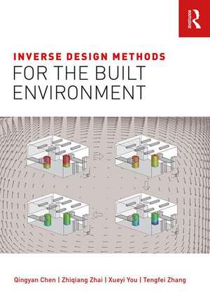 Inverse Design Methods for the Built Environment de Qingyan Chen