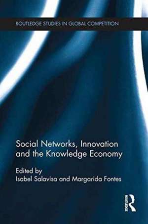 Social Networks, Innovation and the Knowledge Economy de Isabel Salavisa