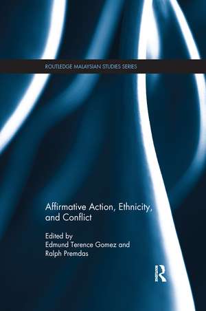 Affirmative Action, Ethnicity and Conflict de Edmund Terence Gomez