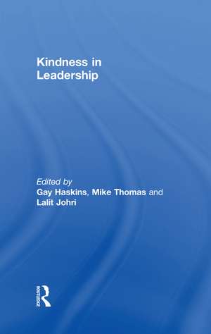 Kindness in Leadership de Gay Haskins