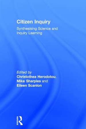 Citizen Inquiry: Synthesising Science and Inquiry Learning de Christothea Herodotou