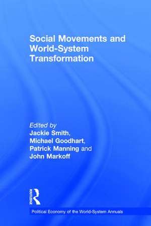 Social Movements and World-System Transformation de Jackie Smith