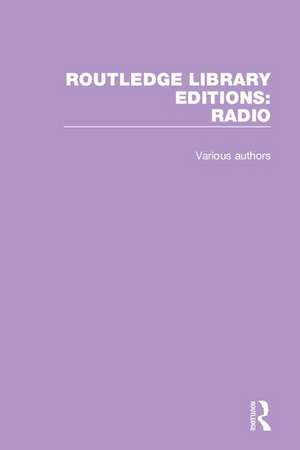 Routledge Library Editions: Radio de Various Authors