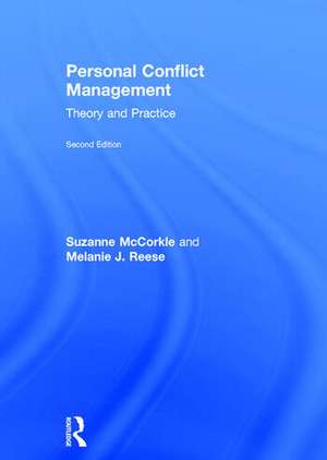 Personal Conflict Management: Theory and Practice de Suzanne McCorkle