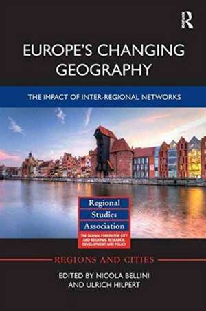 Europe's Changing Geography: The Impact of Inter-regional Networks de Nicola Bellini