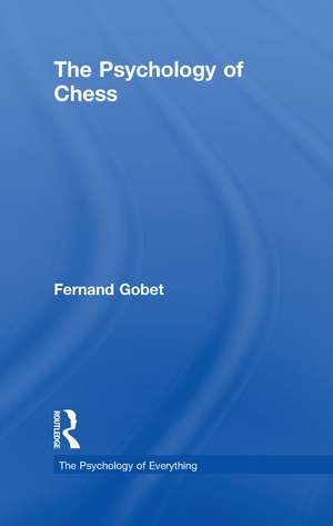 The Psychology of Chess de Fernand Gobet