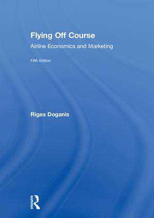 Flying Off Course: Airline Economics and Marketing de Rigas Doganis