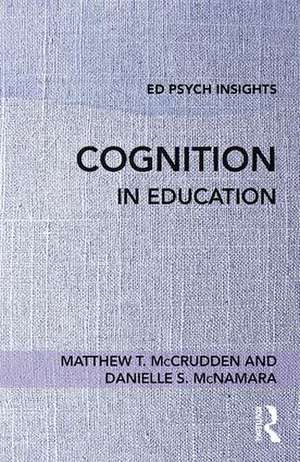 Cognition in Education de Matthew T. McCrudden