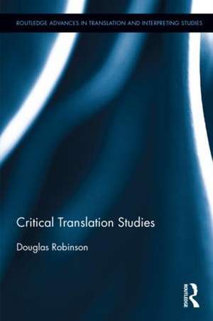 Critical Translation Studies de Douglas Robinson