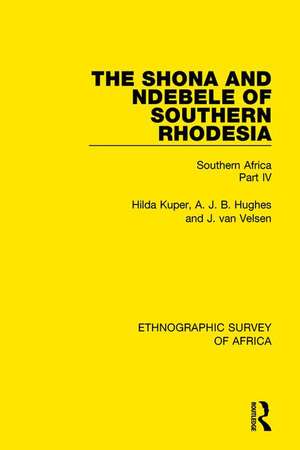 The Shona and Ndebele of Southern Rhodesia: Southern Africa Part IV de Hilda Kuper