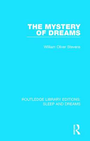 The Mystery of Dreams de William Oliver Stevens