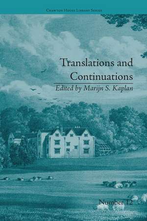 Translations and Continuations: Riccoboni and Brooke, Graffigny and Roberts de Marijn S Kaplan