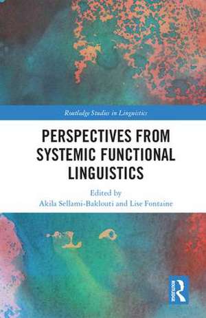 Perspectives from Systemic Functional Linguistics de Akila Sellami-Baklouti