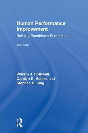 Human Performance Improvement: Building Practitioner Performance de William J. Rothwell