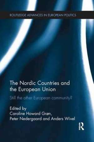 The Nordic Countries and the European Union: Still the other European community? de Caroline Grøn