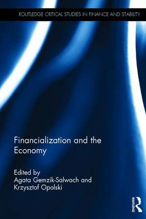 Financialization and the Economy de Agata Gemzik-Salwach