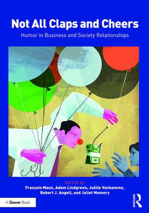 Not All Claps and Cheers: Humor in Business and Society Relationships de Francois Maon