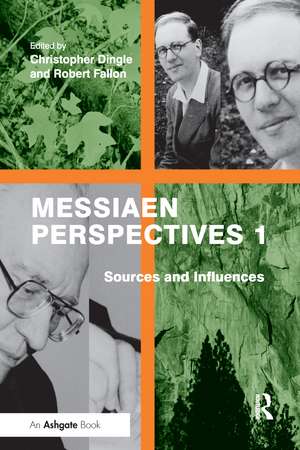 Messiaen Perspectives 1: Sources and Influences de Robert Fallon