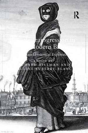 Female Transgression in Early Modern Britain: Literary and Historical Explorations de Richard Hillman