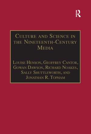 Culture and Science in the Nineteenth-Century Media de Louise Henson