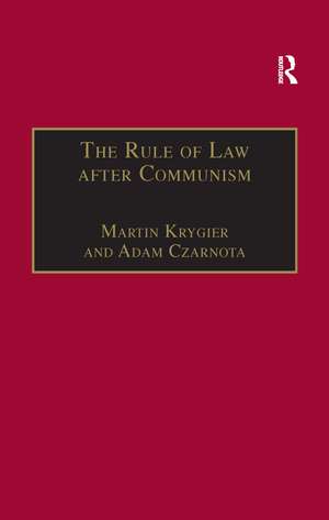 The Rule of Law after Communism: Problems and Prospects in East-Central Europe de Martin Krygier