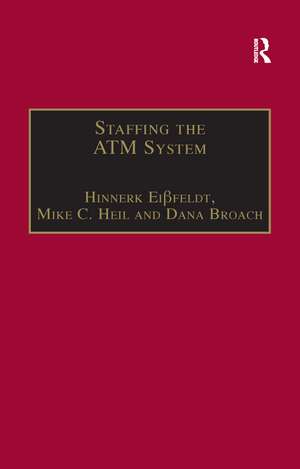 Staffing the ATM System: The Selection of Air Traffic Controllers de Hinnerk Eißfeldt